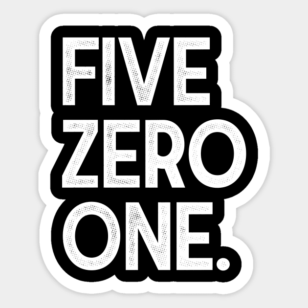 FiveZeroOne Sticker by rt-shirts